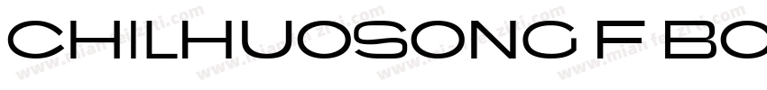 ChilHuosong F Bold字体转换